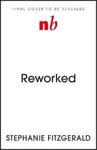 Reworked
