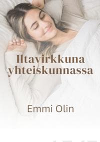 Iltavirkkuna yhteiskunnassa