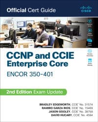 CCNP and CCIE Enterprise Core ENCOR 350-401 Official Cert Guide