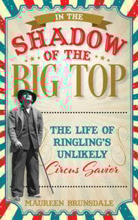 In the Shadow of the Big Top