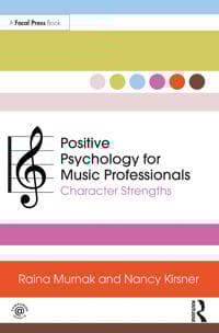 Positive Psychology for Music Professionals