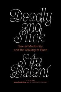 Deadly and Slick