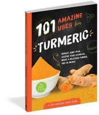 101 Amazing Uses for Turmeric