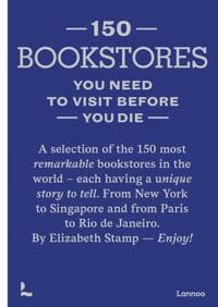 150 Bookstores You Need to Visit Before you Die