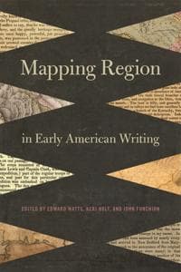 Mapping Region in Early American Writing
