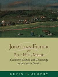 Jonathan Fisher of Blue Hill, Maine