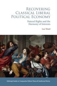 Recovering Classical Liberal Political Economy