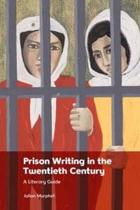Prison Writing in the Twentieth Century
