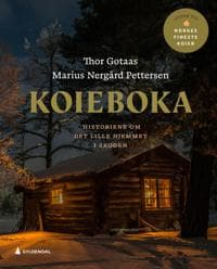 Koieboka; historiene om det lille hjemmet i skogen