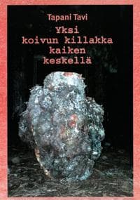 Yksi koivun killakka kaiken keskellä