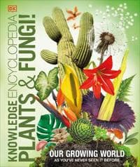 Knowledge Encyclopedia Plants and Fungi!