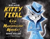 Kid Noir: Kitty Feral and the Case of the Marshmallow Monkey | CDON