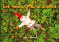 Eeli-tontun hillahulluttelut
