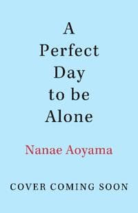 A Perfect Day to be Alone