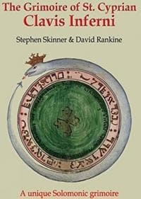 The Grimoire of St Cyprian: Clavis Inferni