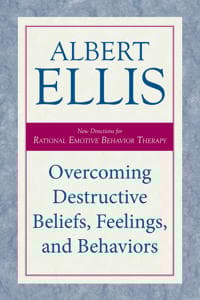 Overcoming Destructive Beliefs, Feelings, and Behaviors