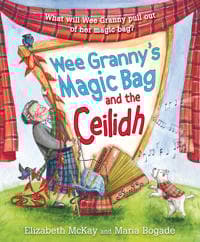 Wee Granny's Magic Bag and the Ceilidh
