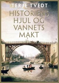 Historiens hjul og vannets makt