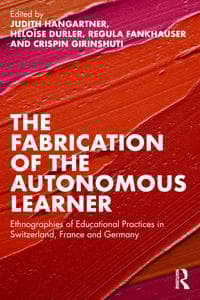 The Fabrication of the Autonomous Learner