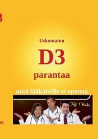 Uskomaton D3 parantaa