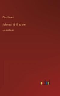 Kalevala; 1849 edition