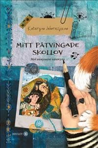 Mitt påtvingade skollov