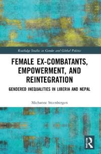 Female Ex-Combatants, Empowerment, and Reintegration