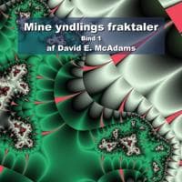 Mine yndlings fraktaler Bind 1