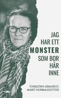 Jag har ett monster som bor här inne