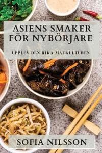 Asiens Smaker För Nybörjare