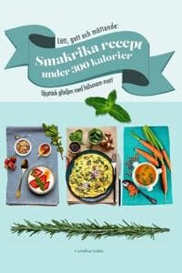 Lätt, gott och mättande