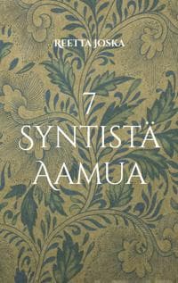 7 Syntistä Aamua