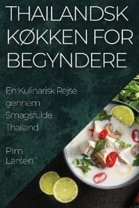 Thailandsk Køkken for Begyndere
