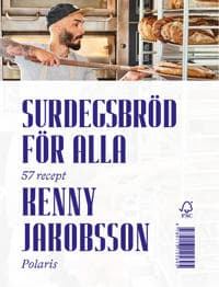 Surdegsbröd för alla : 56 recept