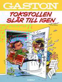 Gaston. Tokstollen slår till igen