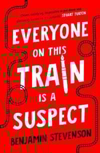 Everyone On This Train Is A Suspect