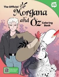The Official Morgana and Oz Coloring Book