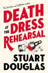 Lowe and Le Breton mysteries - Death at the Dress Rehearsal