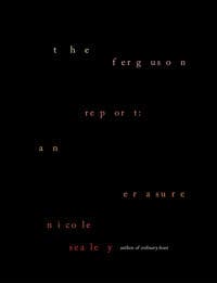 The Ferguson Report: An Erasure