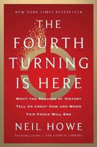 The Fourth Turning Is Here