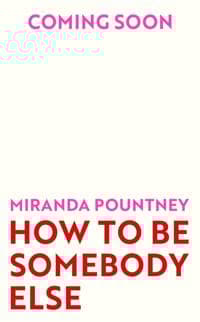 How to Be Somebody Else