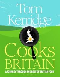 Tom Kerridge Cooks Britain