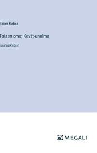 Toisen oma; Kevät-unelma