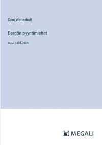 Bergön pyyntimiehet