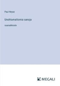 Unohtumattomia sanoja