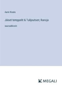 Jäiset temppelit & Tulijoutsen; Runoja