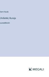 Uhriliekki; Runoja