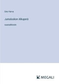 Jumaluskon Alkuperä