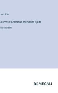 Saaressa; Kertomus äskeiseltä Ajalta