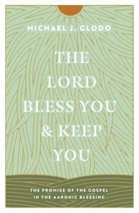 The Lord Bless You and Keep You